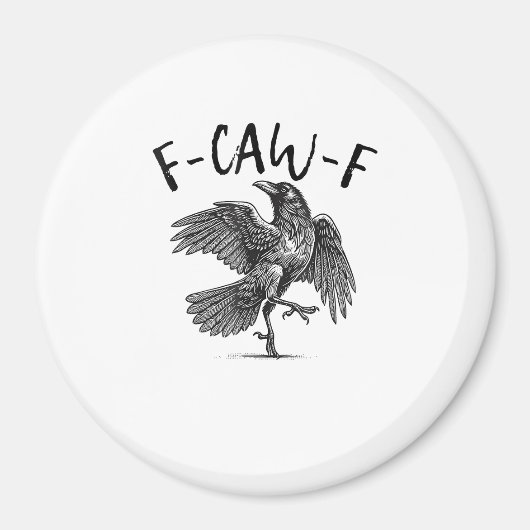 Krähe, F-Caw-F Lustiger Vogel Magnet (Vorne)
