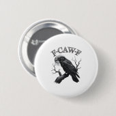 Krähe, F-Caw-F Lustiger Vogel Mond Gothic Erwachse Button (Vorne & Hinten)