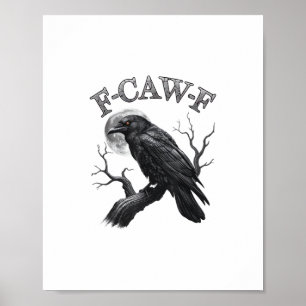 Krähe, F-Caw-F Lustiger Vogel Mond Gothic Erwachse Poster