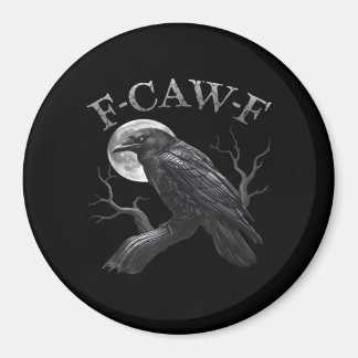 Krähe F-Caw-F Lustiger Vogel Mond Gothic Erwachsen Magnet