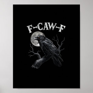 Krähe F-Caw-F Lustiger Vogel Mond Gothic Erwachsen Poster