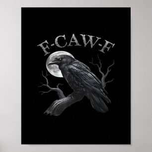 Krähe F-Caw-F Lustiger Vogel Mond Gothic Erwachsen Poster