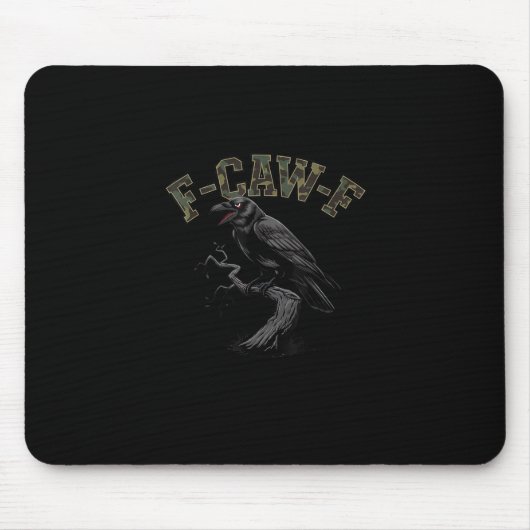 Krähe F-Caw-F Lustiger Vogel Mousepad (Vorne)