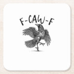 Krähe, F-Caw-F Lustiger Vogel Rechteckiger Pappuntersetzer<br><div class="desc">Krähe,  F-Caw-F Lustiger Vogel: Ein einfaches lustiges Krähendesign mit klassischem F-Caw-F-Humor. Perfekt für Meme- und Gothic-Fans. Zeitlos,  ausdrucksstark und lustig.</div>