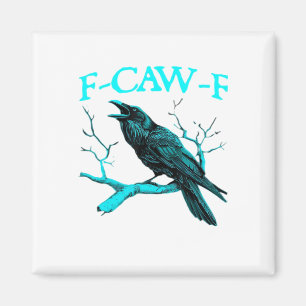 Krähe F-Caw-F Lustiger Vogel Retro-Design Kreative Magnet