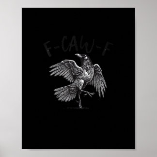 Krähe, F-Caw-F Lustiger Vogel Retro-Grafik Poster
