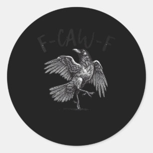 Krähe, F-Caw-F Lustiger Vogel Retro-Grafik Runder Aufkleber