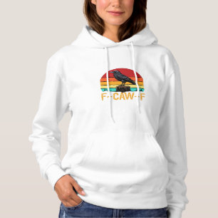 Krähe, F-Caw-F Lustiger Vogel Retro Klassiker Hoodie