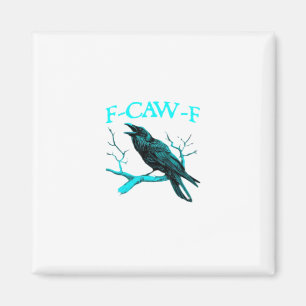 Krähe F-Caw-F Lustiger Vogel Retro Magnet