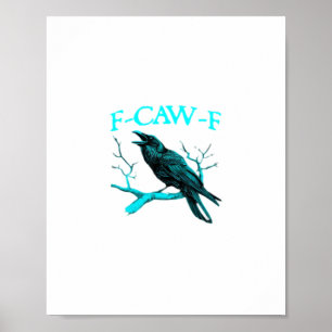 Krähe F-Caw-F Lustiger Vogel Retro Poster