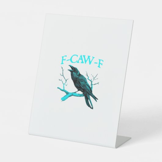 Krähe F-Caw-F Lustiger Vogel Retro Sockelschild (Vorderseite)