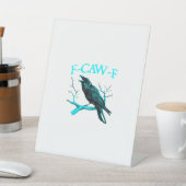 Krähe F-Caw-F Lustiger Vogel Retro Sockelschild (In SItu)