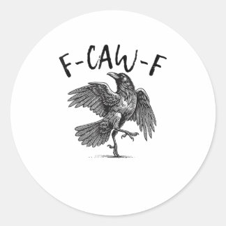 Krähe, F-Caw-F Lustiger Vogel Runder Aufkleber