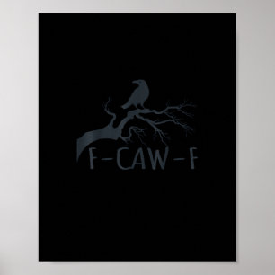 Krähe F-Caw-F Retro Krähe Poster