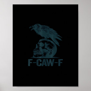 Krähe F-Caw-F Retro Krähenliebhaber Lustig Poster