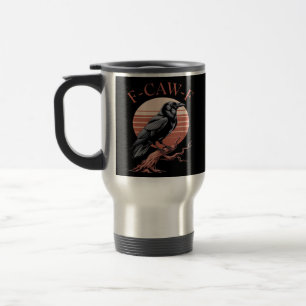 Krähe Gothic Lustig F-Caw-F Humor Klassischer Stil Reisebecher