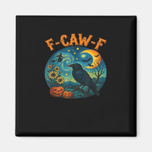 Krähe Rabe F-Caw-F Lustiger Halloween-Goth-Schachb Magnet