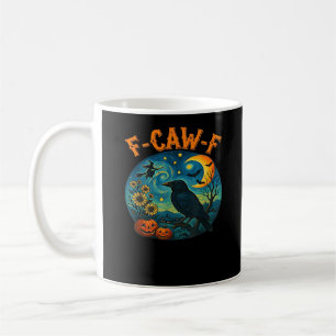 Krähe Rabe F-Caw-F Lustiger Halloween-Gothic-Schac Kaffeetasse