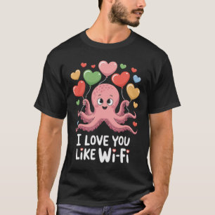 Kraken Mit Herz Lloons Ich Liebe Dich Wie Wi-fi Va T-Shirt