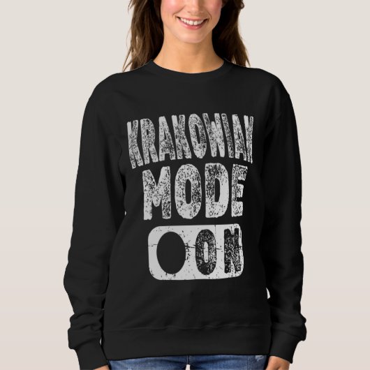 Krakowiak Mode On  Polish Dance Sweatshirt (Vorderseite)