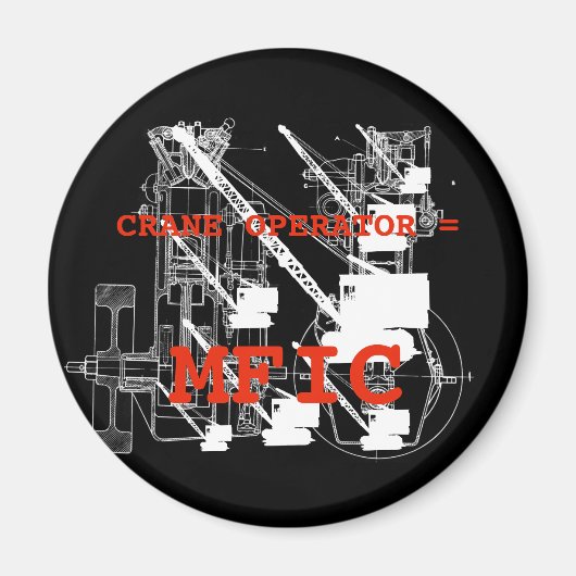 Kranbetreiber = MFIC VINTAG CRAWLER CRANE Magnet (Vorne)