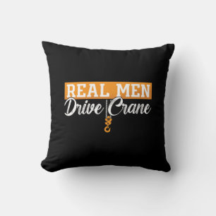 Krane-Betreiber Real Men Drive Kranbau Kissen