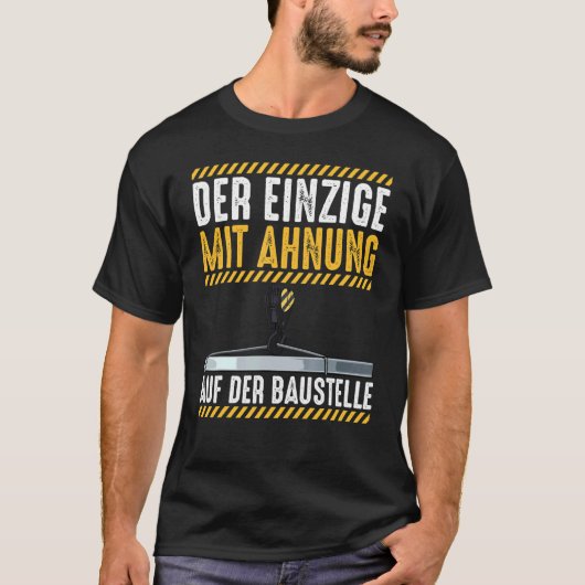 Kranfahrerbau T-Shirt (Vorderseite)