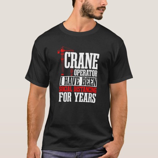 Kranführer Bauturmfahrer schwerer Equ T-Shirt (Vorderseite)