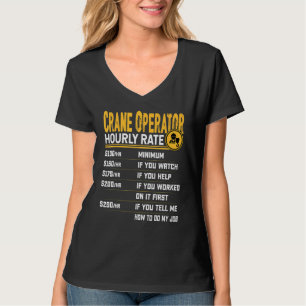 Kranführer mit Stundensatz Kranführer T-Shirt