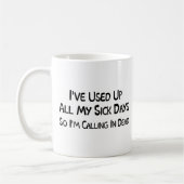 Kranke Tage Kaffeetasse (Links)