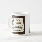 Kranke Tage Kaffeetasse (Vorderseite Links)