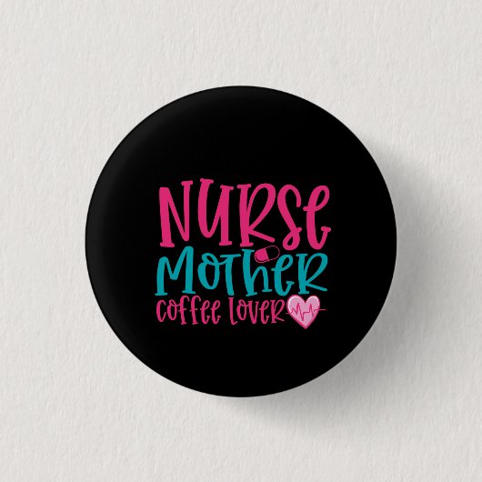 Krankengeschenk Krankenschwester Mutter Kaffee Lov Button (Vorderseite)