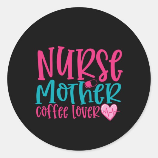Krankengeschenk Krankenschwester Mutter Kaffee Lov Runder Aufkleber (Vorderseite)