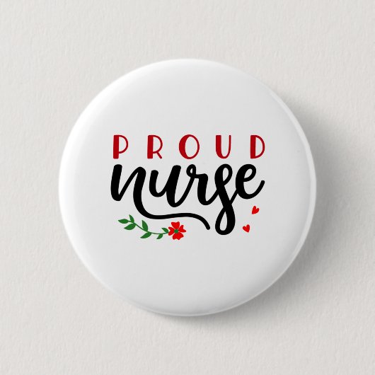 Krankengeschenk Proud Nurse Button (Vorderseite)