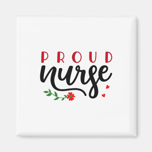 Krankengeschenk Proud Nurse Magnet (Vorne)