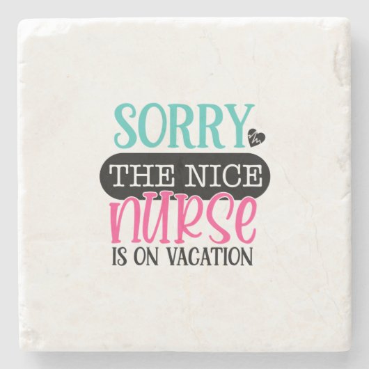 Krankengeschenk Sorry, dass die Nurse ist auf Urla Steinuntersetzer (Vorderseite)