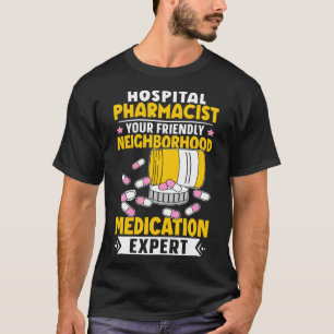 Krankenhauspharmaker Nachbarschaftshilfe Experte T-Shirt