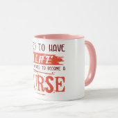 Krankenpflege. Cooles Sprichwort. Geschenkidee Tasse (VorderseiteRechts)