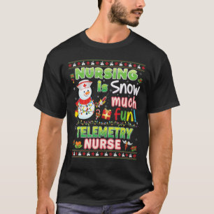 Krankenpflege ist Schnee viel Spaß Telemetrie Kran T-Shirt