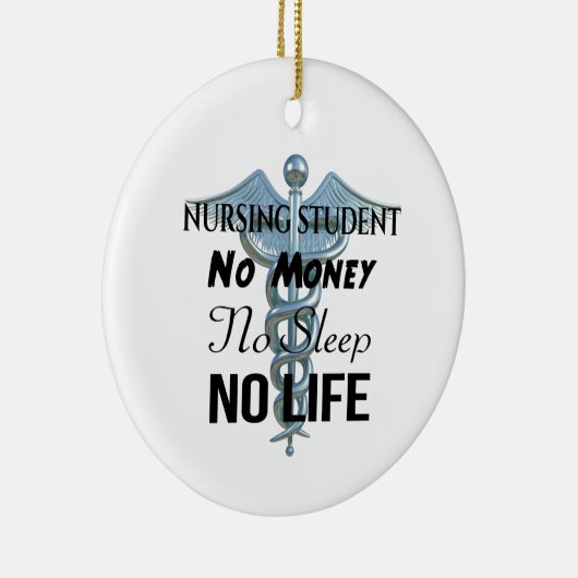 Krankenpflege kein Geld kein Schlaf kein Leben Keramik Ornament (Rechts)