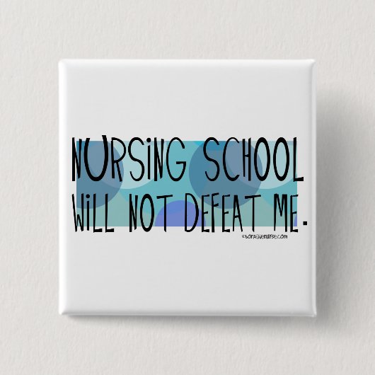 Krankenpflege-Schule besiegt mich nicht Button (Vorderseite)