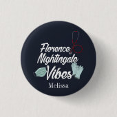 Krankenpflege Student Nightingale Vibes Personalis Button (Vorderseite)
