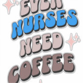 Krankenpflege und Kaffee Aufkleber (Vorderseite)
