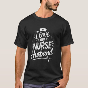 Krankenpfleger Ehemann Ich liebe meinen Krankenpfl T-Shirt