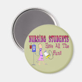 Krankenpfleger haben den ganzen Spaß Magnet (Vorderseite/Rückseite)