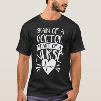 Krankenpfleger-Praktiker Gehirn eines Arztes Herz T-Shirt