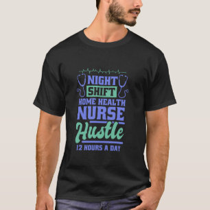 Krankenpflegerin Nachtschicht Design für häusliche T-Shirt