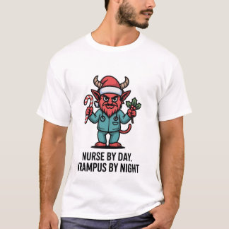 Krankenschwester bei Tag, Krampus bei Nacht, Krank T-Shirt