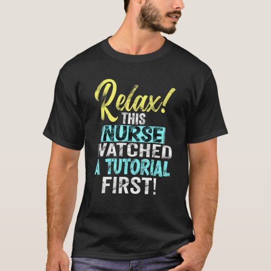 Krankenschwester beobachtete ein Tutorial Nurselif T-Shirt (Vorderseite)