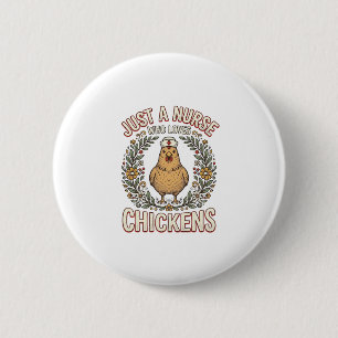 Krankenschwester, die Hühner liebt, Vintage-Shirt- Button